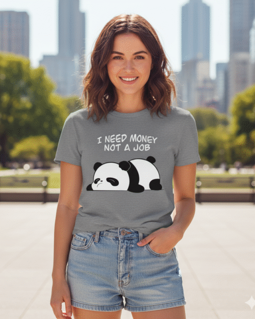 Funny Panda "I Need Money Not A Job" Graphic T-Shirt | Sarcastic Lazy Tee